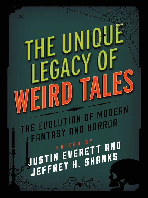 Title details for The Unique Legacy of Weird Tales by Justin Everett - Available